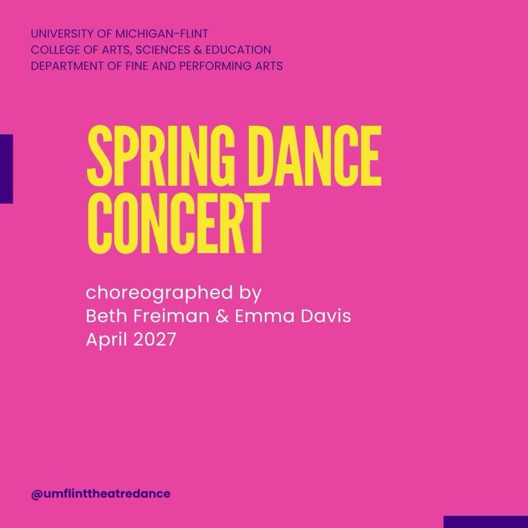 Spring Dance Concert, choreographed by Beth Freiman & Emma Davis, April 2027, University of Michigan-Flint.