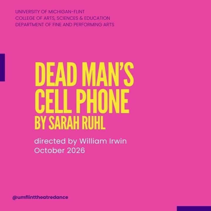 Text on a pink background announces the play "Dead Man's Cell Phone" by Sarah Ruhl, directed by William Irwin, October 2026.