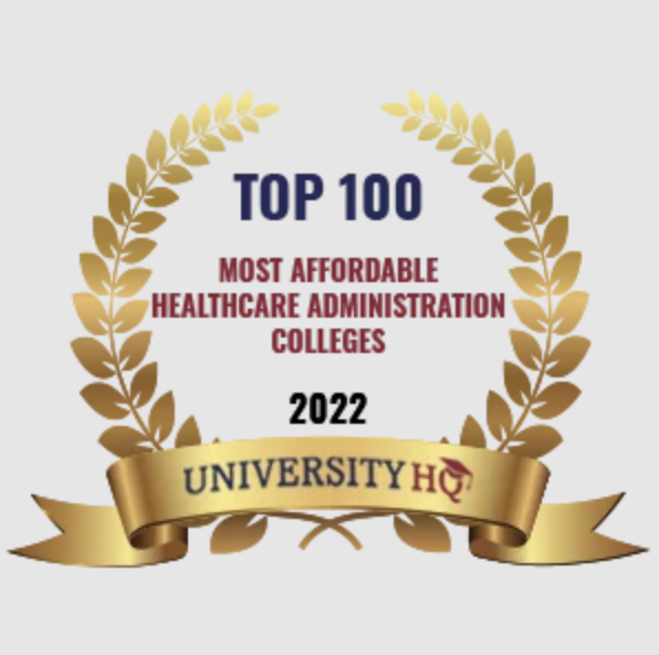 Graphic featuring a gold laurel wreath surrounding the text "Top 100 Most Affordable Healthcare Administration Colleges, 2022," with a gold ribbon displaying the University HQ logo at the bottom.
