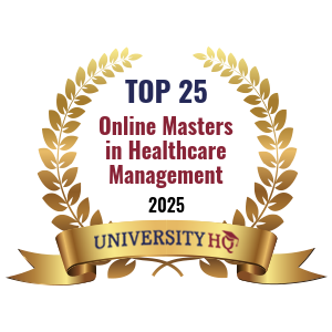 Top 25 Online Masters in Healthcare Management award badge from University HQ, featuring a gold laurel wreath and ribbon.