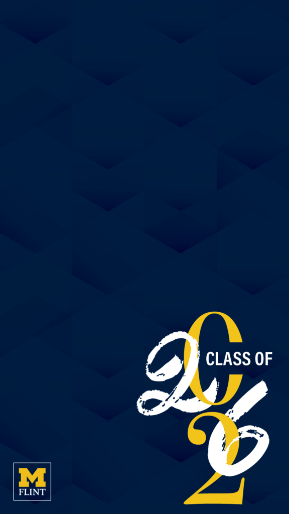 Graphic featuring the text "Class of 2026" in a stylized font on a dark blue background, with the University of Michigan-Flint logo.