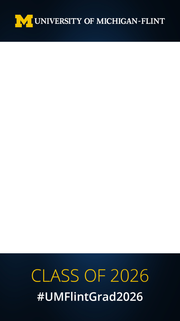 University of Michigan-Flint logo with text: "CLASS OF 2026" and hashtag "#UMFlintGrad2026".