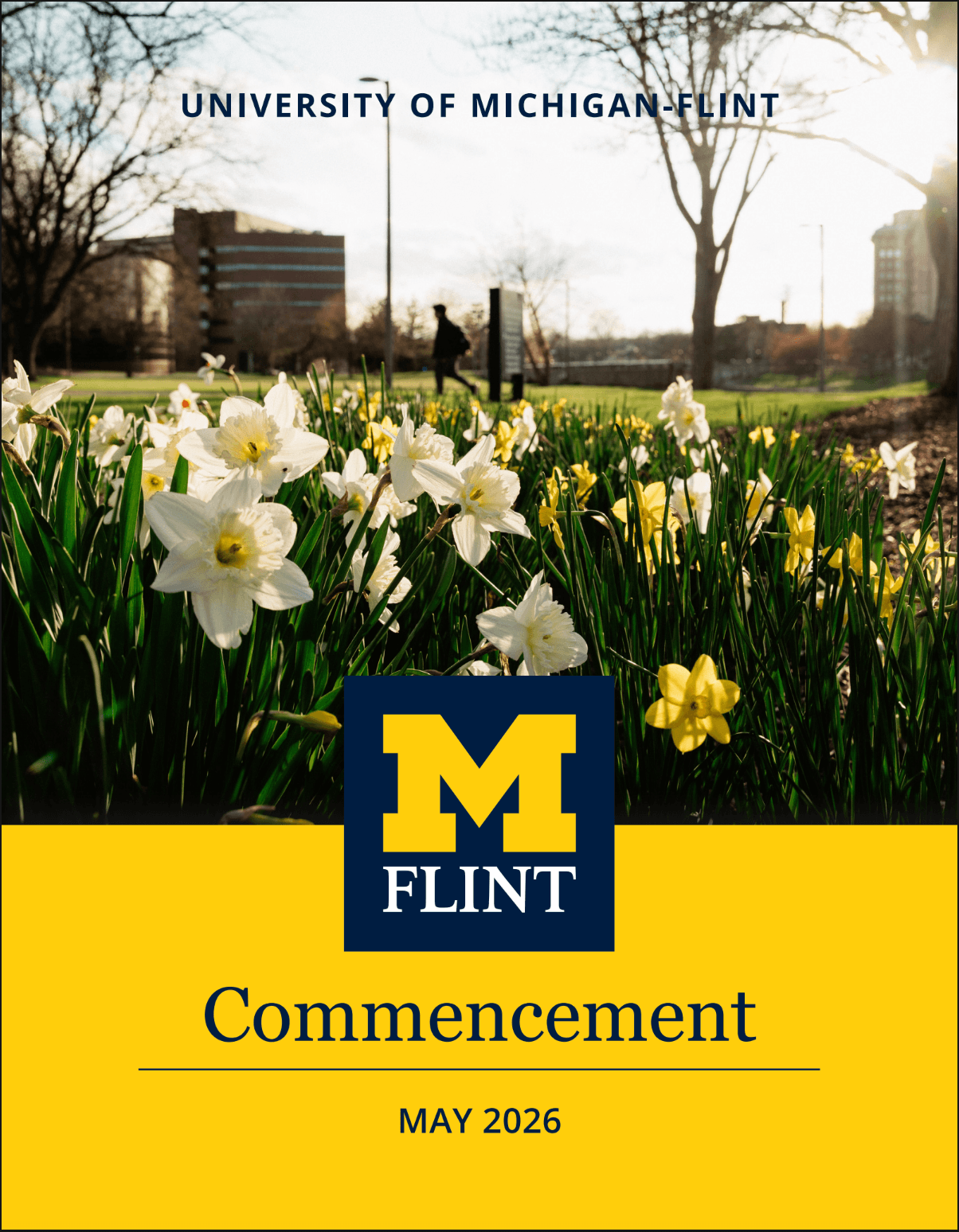 Image features flowers in the foreground with a person walking in the background, overlaid with "University of Michigan-Flint Commencement May 2026."