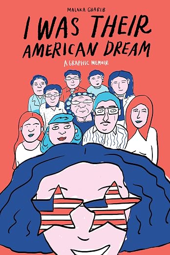 Cover of the graphic memoir "I Was Their American Dream" featuring a group of diverse characters with a person in the foreground wearing star-patterned glasses.