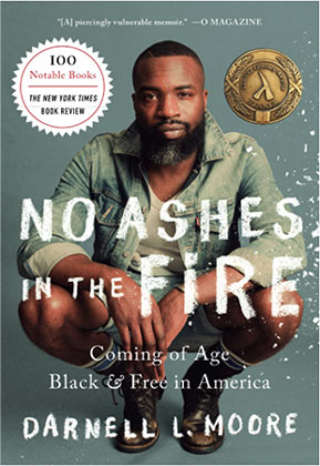 Book cover for "No Ashes in the Fire" by Darnell L. Moore, featuring the author sitting on the ground with a thoughtful expression.