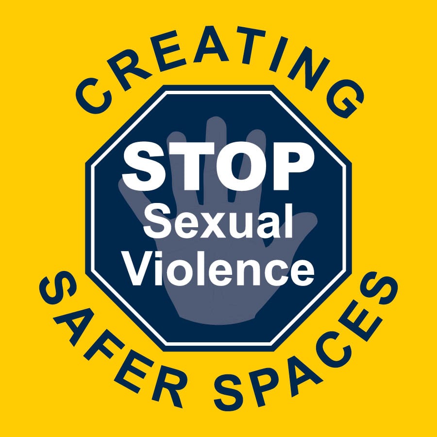 Creating Safer Spaces. Stop Sexual Violence.