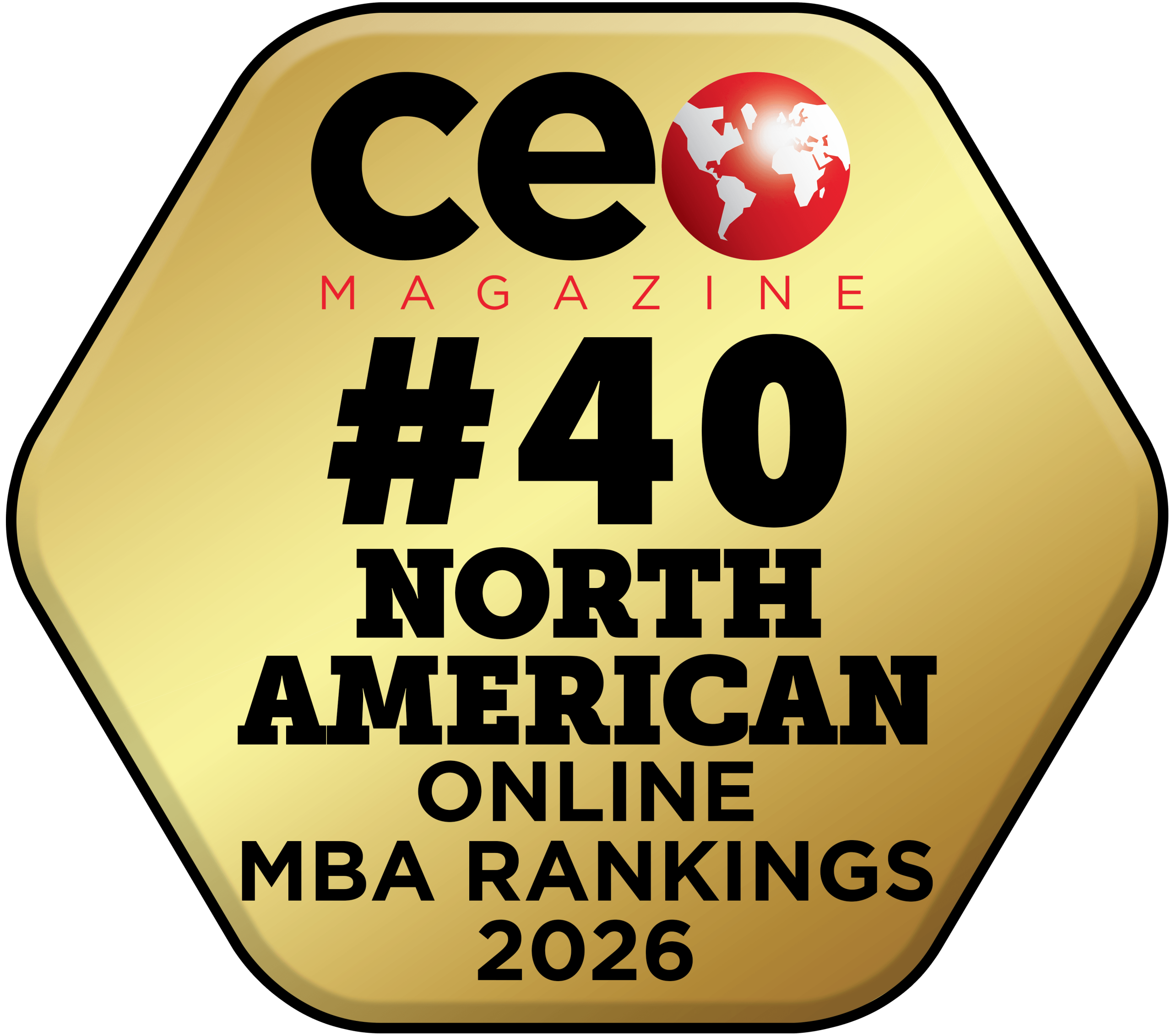 Gold hexagonal badge with a red globe icon. Within the badge is the text "CEO Magazine #40 North American Online MBA Rankings 2026."